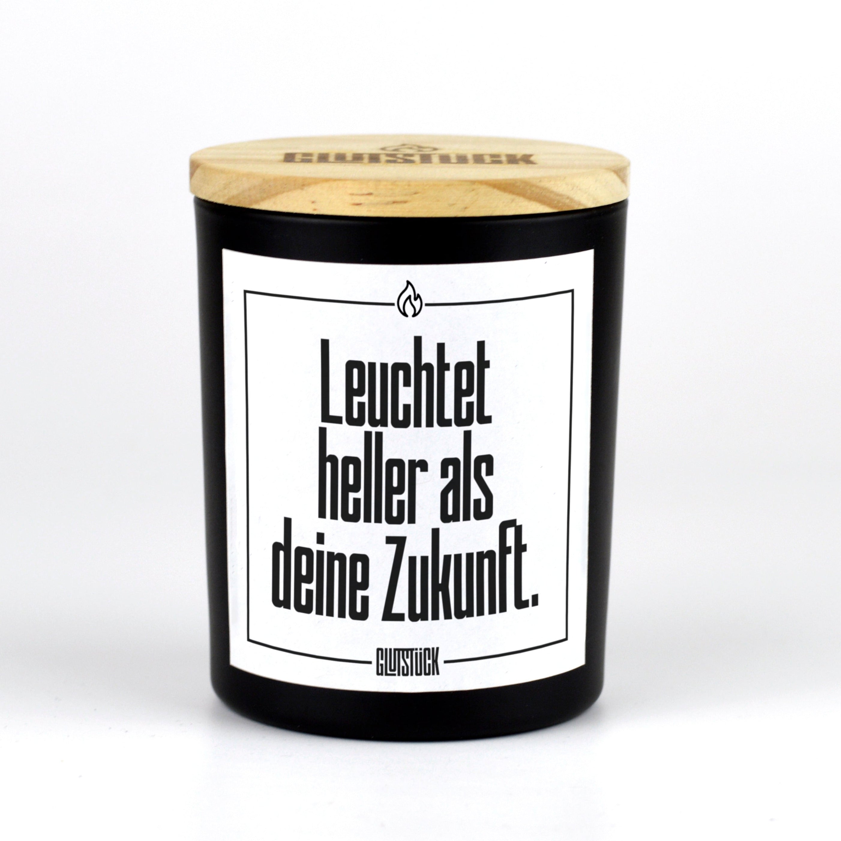 Duftkerze | Leuchtet heller als deine Zukunft