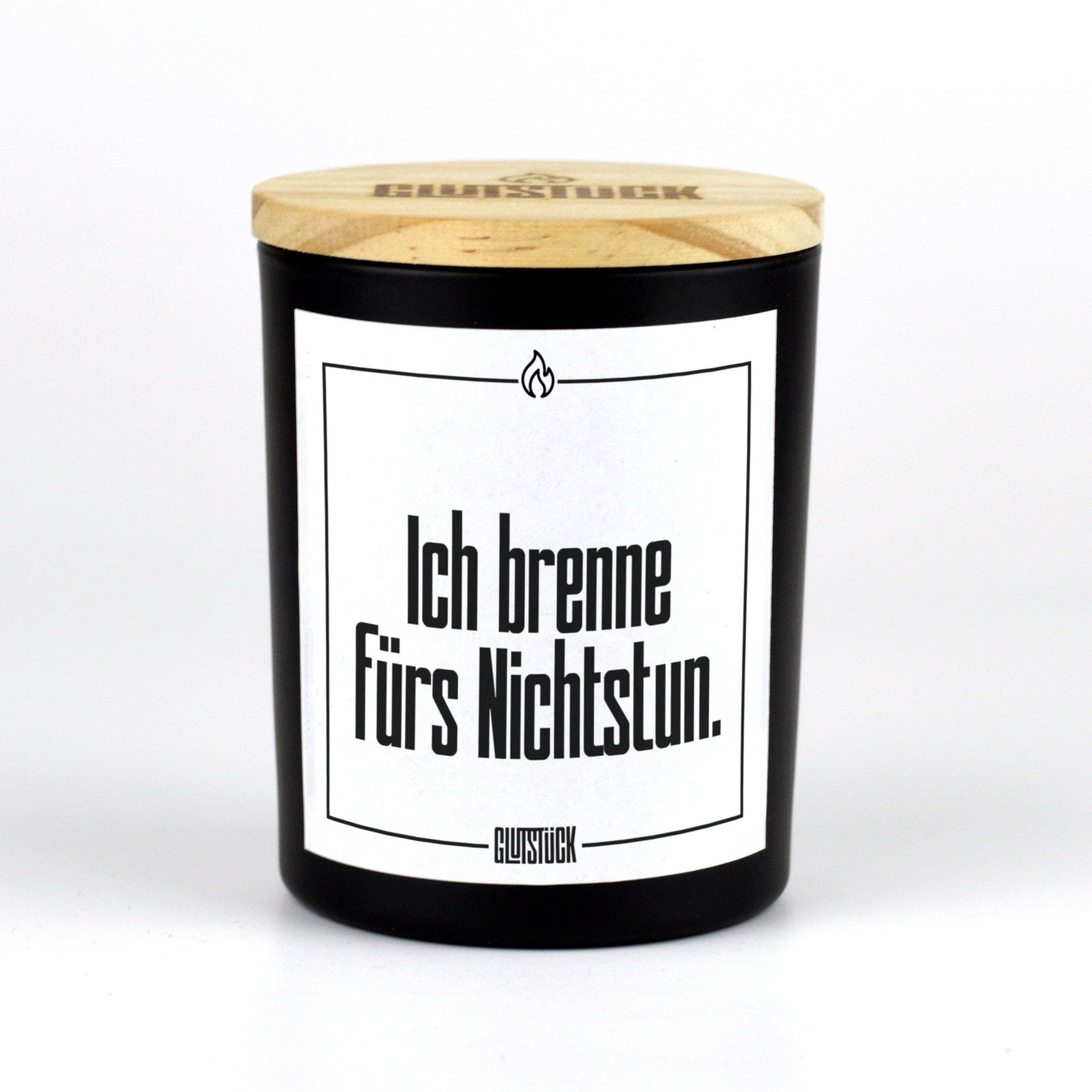 Duftkerze | Ich brenne fürs Nichtstun.